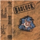 Badluck - Badluck